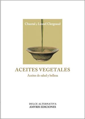 ACEITES VEGETALES | 9782930353890 | CLERGEAUD, CHANTAL / CLERGEAUD, LIONEL
