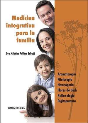 MEDICINA INTEGRATIVA PARA LA FAMILIA | 9782875520388 | PELLICER SABADÍ, CRISTINA