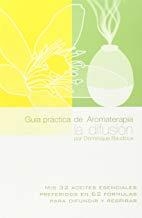 GUIA PRACTICA AROMATERAPIA. DIFUSION | 9788494188534 | BAUDOUX, DOMINIQUE