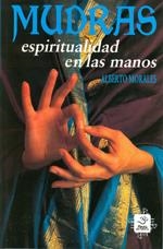 MUDRAS, ESPIRITUALIDAD EN LAS MANOS | 9789686733334 | MORALES, ALBERTO