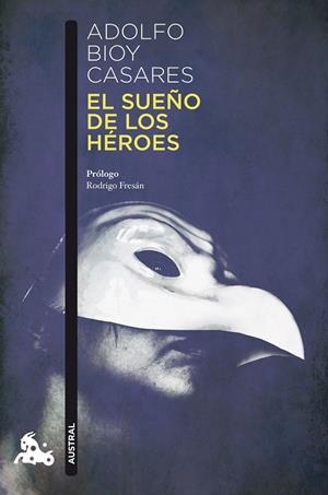 SUEÑO DE LOS HÉROES, EL | 9788408178309 | BIOY CASARES, ADOLFO