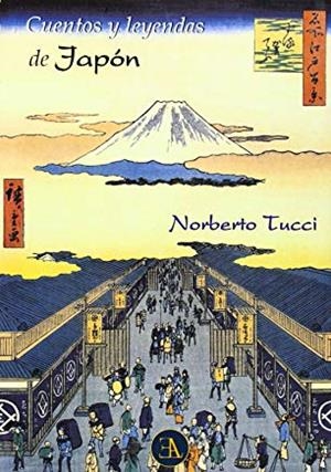 CUENTOS Y LEYENDAS DE JAPON | 9788499501277 | TUCCI, NORBERTO