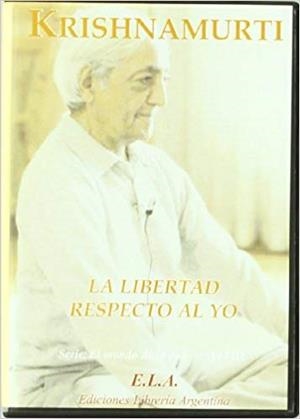 LIBERTAD RESPECTO AL YO (DVD) | 9788489836280 | KRISHNAMURTI, J