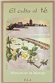 CULTO AL TE, EL | 9788499500911 | DE MORAES, WENCESLAU