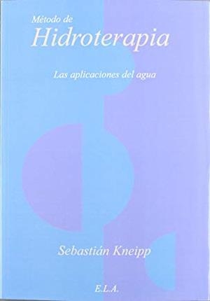 METODO DE HIDROTERAPIA | 9788499500799 | KNEIPP, SEBASTIAN