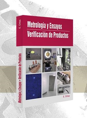 METROLOGIA Y ENSAYOS: VERIFICACION DE PRODUCTOS | 9788461509096 | ORTEA, ENRIQUE