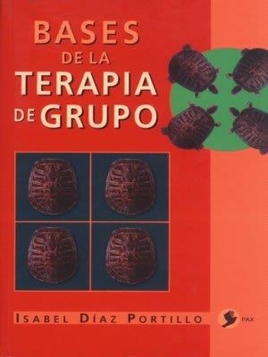 BASES DE LA TERAPIA DE GRUPO | 9789688604229 | DÍAZ PORTILLO, ISABEL