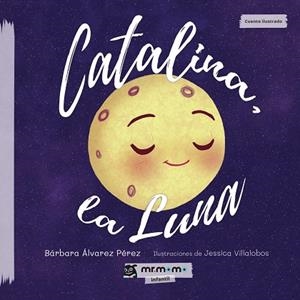 CATALINA, LA LUNA | 9788417716974 | ÁLVAREZ PÉREZ, BÁRBARA