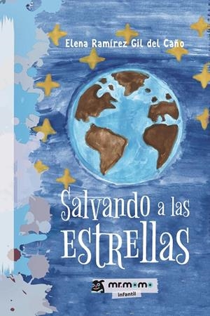 SALVANDO A LAS ESTRELLAS | 9788417716790 | RAMÍREZ GIL DEL CAÑO, ELENA
