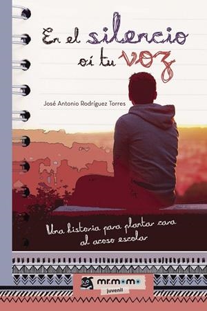 EN EL SILENCIO OÍ TU VOZ | 9788417105006 | RODRÍGUEZ TORRES, JOSÉ ANTONIO