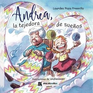 ANDREA, LA TEJEDORA DE SUEÑOS | 9788417842086 | POZA FRESNILLO, LOURDES