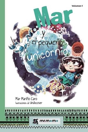 MAR Y EL PEQUEÑO UNICORNIO | 9788417105617 | MARIÑO CARO, MAR