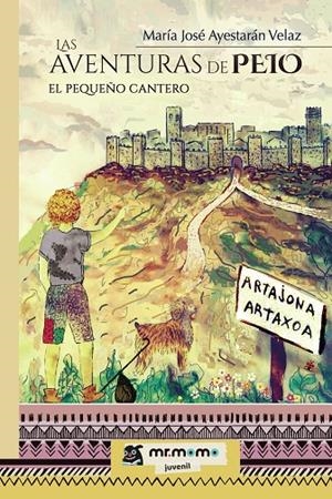 AVENTURAS DE PEIO, LAS | 9788417105822 | AYESTARÁN VELAZ, MARÍA JOSÉ
