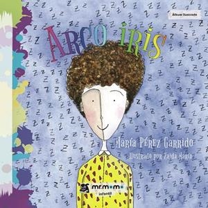 ARCO IRIS | 9788417105808 | PÉREZ GARRIDO, MARÍA