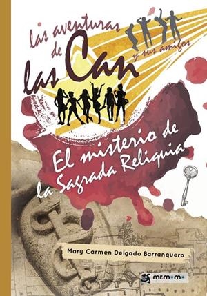 MISTERIO DE LA SAGRADA RELÍQUIA, EL | 9788417105204 | DELGADO BARRANQUERO, MARY CARMEN