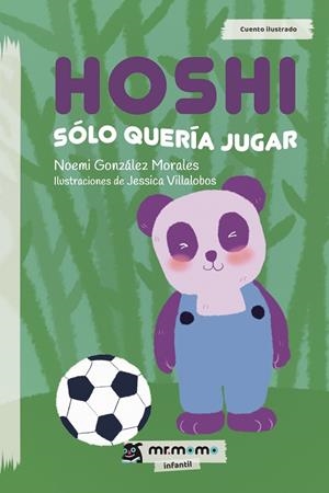 HOSHI SÓLO QUERÍA JUGAR | 9788417842178 | GONZÁLEZ MORALES, NOEMI