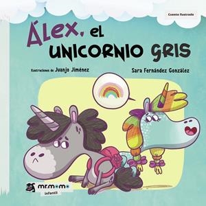 ÁLEX, EL UNICORNIO GRIS | 9788417716660 | FERNÁNDEZ GONZÁLEZ, SARA