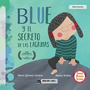 BLUE Y EL SECRETO DE LAS LÁGRIMAS | 9788417105082 | GOMEZ JARAVA, NARCI