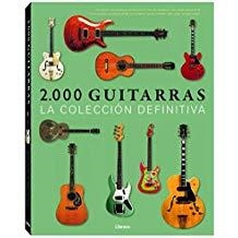 2.000 GUITARRAS. LA COLECCIÓN DEFINITIVA | 9789089983374 | VARIOS AUTORES