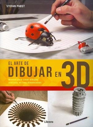 ARTE DE DIBUJAR EN 3D, EL | 9789089988003 | PEBST, STEFAN