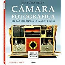 HISTORIA DE LA CAMARA FOTOGRÁFICA | 9789089987365 | GUSTAVSON, TOD