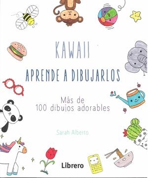 KAWAII, APRENDE A DIBUJARLOS | 9789463591904 | ALBERTO, SARAH