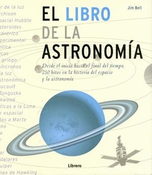 LIBRO DE LA ASTRONOMÍA, EL | 9789089983572 | BELL, JIM