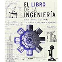 LIBRO DE LA INGENIERÍA, EL | 9789089986542 | BRAIN, MARSHALL