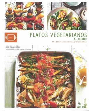 PLATOS VEGETARIANOS AL HORNO | 9789463592406 | FRANKLIN, LIZ