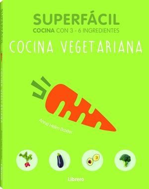 SUPERFÁCIL : COCINA VEGETARIANA | 9789089988508 | HEHUL, ANNA