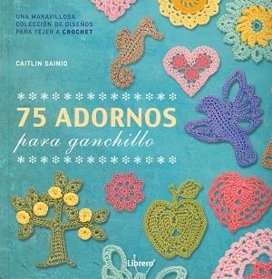 75 ADORNOS PARA GANCHILLO | 9789089986528 | SAINIO, CAITLIN