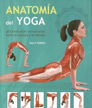 ANATOMÍA DEL YOGA | 9789089986207 | PARKES, SALLY