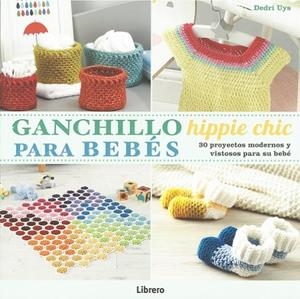 GANCHILLO HIPPIE CHIC PARA BEBÉS | 9789089989611 | UYS, DEDRI