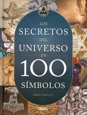 SECRETOS DEL UNIVERSO EN 100 SÍMBOLOS, LOS | 9789089986245 | BARTLETT, SARAH