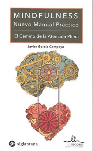MINDFULNESS. NUEVO MANUAL PRÁCTICO | 9788416574674 | GARCÍA CAMPAYO, JAVIER