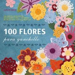 100 FLORES PARA GANCHILLO | 9789089982964 | SAINIO, CAITLIN
