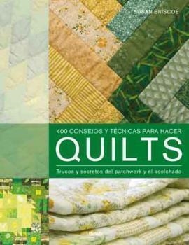 400 CONSEJOS Y TÉCNICAS PARA HACER QUILTS | 9789089983350 | BRISCOE, SUSAN