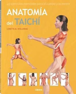 ANATOMÍA DEL TAICHÍ | 9789463590808 | WOLLERING, LORETTA M.
