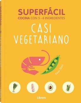 SUPERFÁCIL : CASI VEGETARIANO | 9789463592192 | BLACK, KEDA