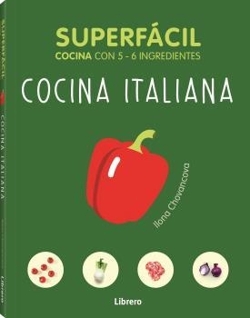 SUPERFÁCIL : COCINA ITALIANA | 9789463592208 | CHOVANCOVA, ILONA