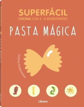 SUPERFÁCIL : PASTA MÁGICA | 9789463592185 | SOUKSISAVANH, ORATHAY