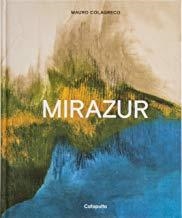 MIRAZUR. ENGLISH CUISINE FROM THE FRONTIER WITHOUT FRONTIERS | 9789876376211 | COLAGRECO, MAURO