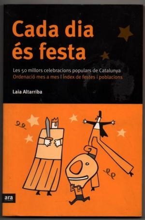 CADA DIA ES FESTA | 9788493229610 | ALTARRIBA, LAIA