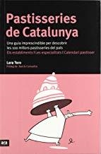 PASTISSERIES DE CATALUNYA | 9788493288617 | TORO, LARA