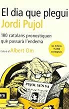 DIA QUE PLEGUI JORDI PUJOL, EL | 9788493288655 | OM ALBERT