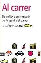 AL CARRER | 9788493288679 | GOMA, ENRIC