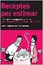 RECEPTES PER ESTIMAR | 9788493288693 | CONTIJOCH, JOSEFA