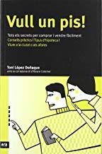 VULL UN PIS | 9788496201248 | LOPEZ, TONI