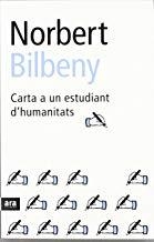 CARTA A UN ESTUDIANT D'HUMANITATS | 9788496201415 | BILBANY, NORBERT