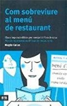 COM SOBREVIURE AL MENU DE RESTAURANT | 9788496201569 | CARLAS, MAGDA